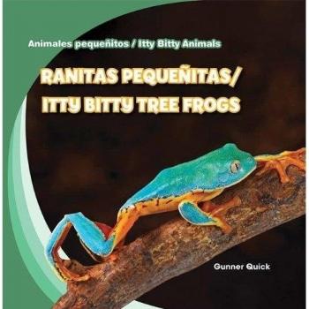 Ranitas pequenitas / Itty Bitty Tree Frogs