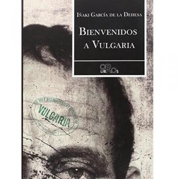 Bienvenidos a Vulgaria