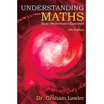 Understanding Maths: Basic Mathematics Explained: 005
