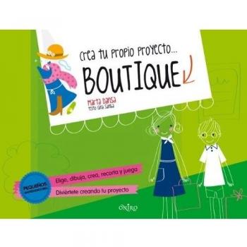 Crea tu propio proyecto... Boutique