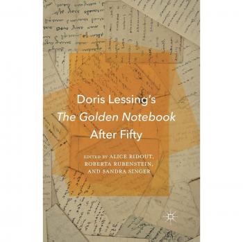 Doris Lessing's The Golden Notebook After Fifty: A Reflective Literary Exploration