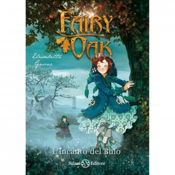 L'incanto del buio. Fairy Oak