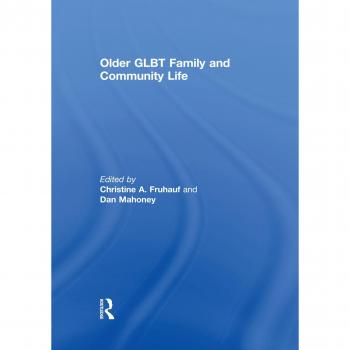 Older GLBT Family and Community Life