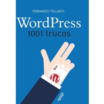 WordPress. 1001 trucos - Fernando Tellado