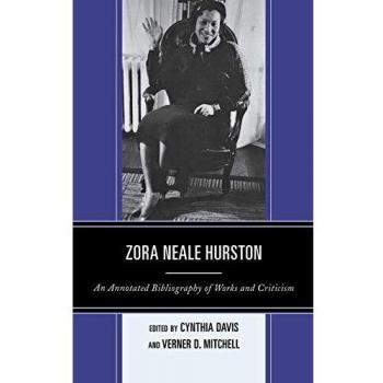 Zora Neale Hurston Comprehensive Annotated Bibliography and Critical Analysis Guide
