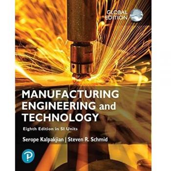 Manufacturing Engineering and Technology in SI Units, Global Edition