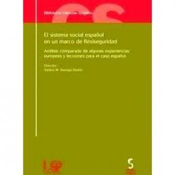 El sistema social español en un marco de flexiseguridad: Análisis comparado de algunas experiencias europeas y lecciones para el caso español: 15