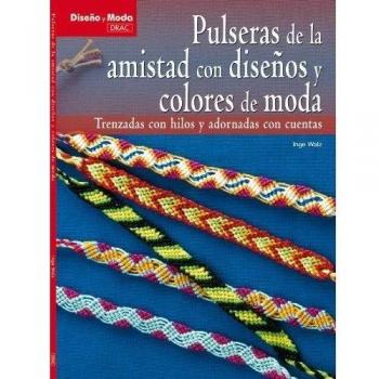 PULSERAS DE AMISTAD CON DISEÑOS Y COLORES DE MODA