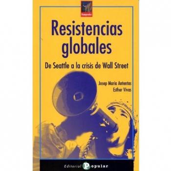 Resistencias globales: De Seattle a la crisis de Wall Street