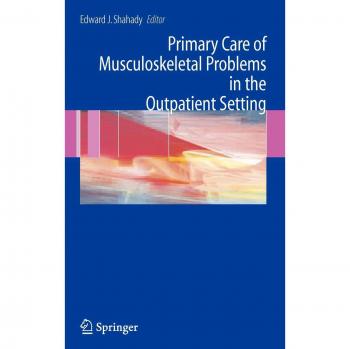 Primary Care of Musculoskeletal Problems in the Outpatient Setting