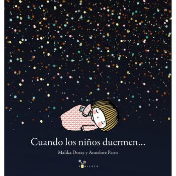 Cuando los niños duermen... - DORAY, MALIKA