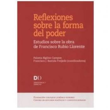 Reflexiones sobre la forma del poder. Estudios sobre la obra de Francisco Rubio