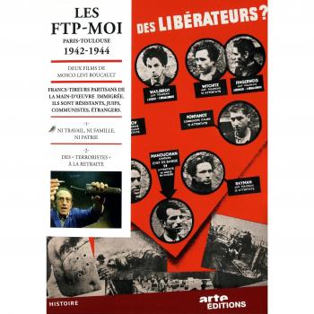 Les FTP-MOI Paris-Toulouse 1942-1944 [Francia] [DVD]