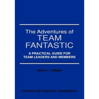 Team Fantastic: Practical Leadership Guide for Team Leaders and Members by Glenn L. Hallam