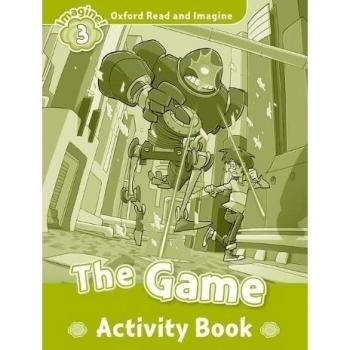 Oxford Read And Imagine 3. The Game. Activity Book