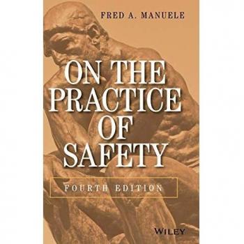 On the Practice of Safety: Hardback Edition by Manuele & Hazards, Essential Guide to Workplace Safety