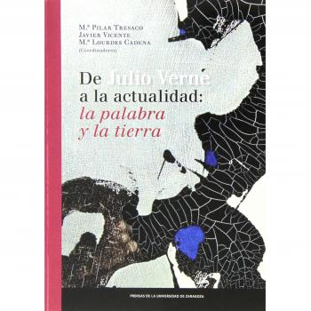 De Julio Verne a la actualidad: la palabra y la tierra