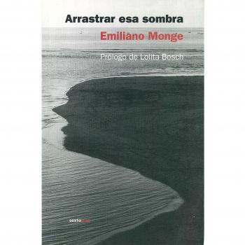 Arrastrar Esa Sombra