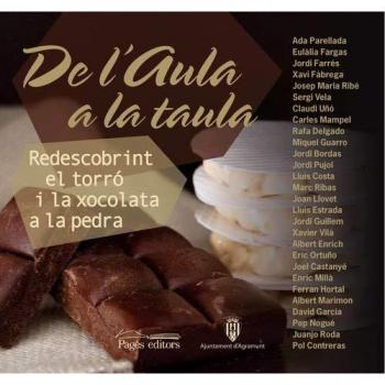 De l'Aula a la taula. Redescobrint el torró  i la xocolata a la pedra