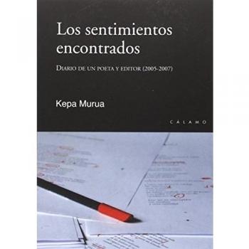 Los Sentimientos Encontrados: Diario de un poeta y editor