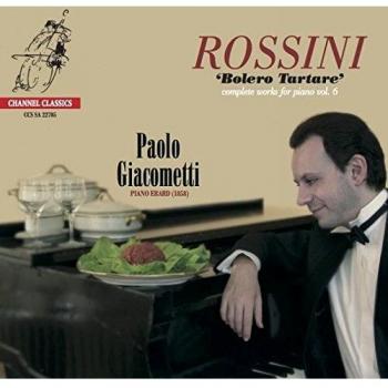 Rossini : Intégrale de l'oeuvre pour piano, vol. 6. Giacometti.