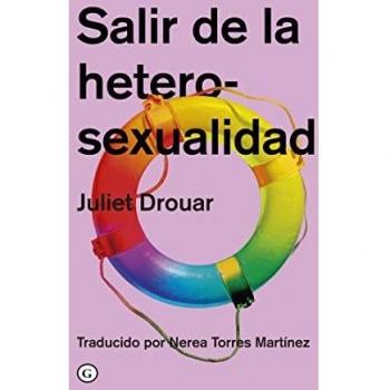 Salir de la heterosexualidad (2ªED) (COLECCION G