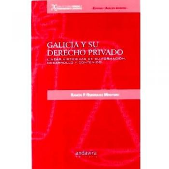 Galicia Y Su Derecho Privado