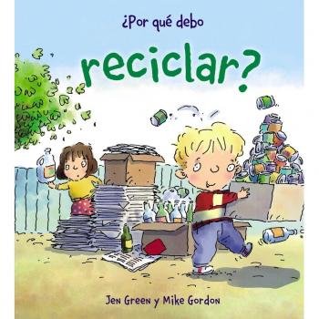 ¿Por qué debo reciclar?: Por que debo reciclar?