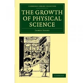 Crecimiento de la Ciencia Física (Colección de Biblioteca de Cambridge - Ciencias Físicas, Edición en Tapa Blanda)