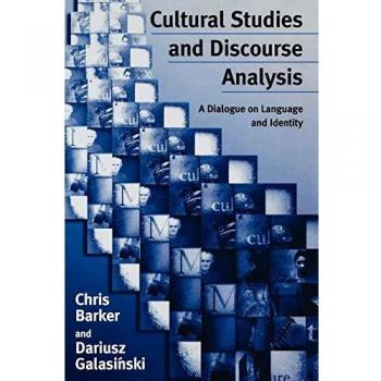 Cultural Studies and Discourse Analysis: A Dialogue on Language and Identity