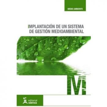 Implantación de un sistema de gestión medioambiental