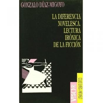 La diferencia novelesca: Lectura irónica de la ficción