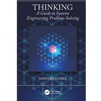 Thinking: A Guide to Systems Engineering Problem-Solving