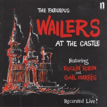 Wailers at the Castle [Vinilo]