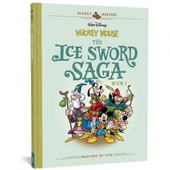 Disney Masters Volume 9: Mickey Mouse - The Ice Sword Saga by Massimo De Vita