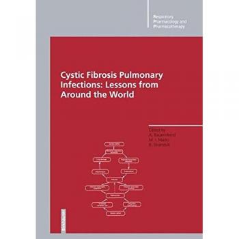 Cystic Fibrosis Pulmonary Infections: Lessons from Around the World