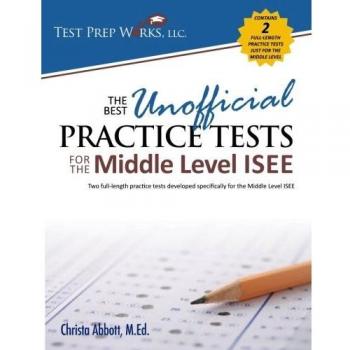 The Best Unofficial Practice Tests for the Middle Level ISEE