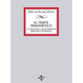 El perfil periodístico: Claves para caracterizar personas en prensa