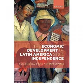 The Economic Development of Latin America since Independence