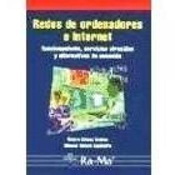 Redes de ordenadores e Internet: Funcionamiento, servicios ofrecidos y alternativas de conexión.