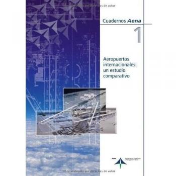 Aeropuertos internacionales: un estudio comparativo: 1