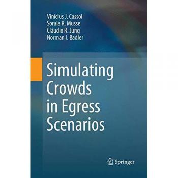Simulating Crowds in Egress Scenarios