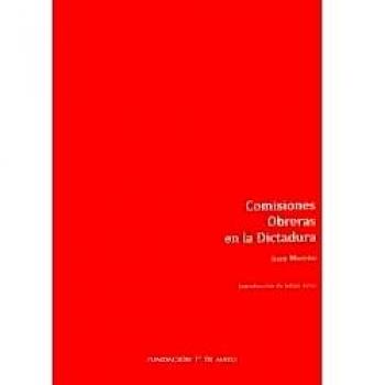 COMISIONES OBRERAS EN LA DICTADURA