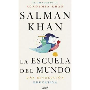 La escuela del mundo: Una revolución educativa