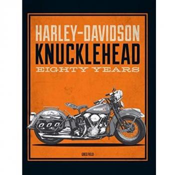 Harley-Davidson Knucklehead: Eighty Years