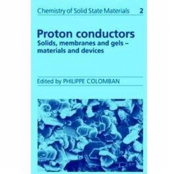 Conductores de Protones: Sólidos, Membranas y Geles - Materiales y Dispositivos (Química de Materiales del Estado Sólido)