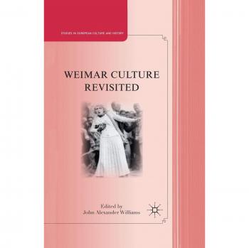Weimar Culture Revisited
