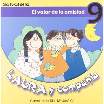 Laura y compañia 9: El valor de la amistad