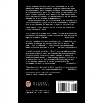 The Holy Household: Women's Morality in Reformation Augsburg (Oxford Studies in Social History)