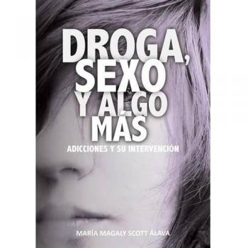 DROGA, SEXO Y ALGO MÁS...